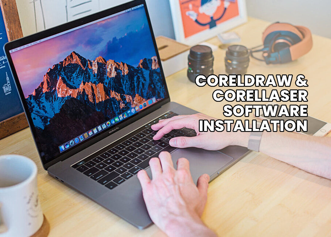 15 Steps - CorelDraw & CorelLASER Software Installation