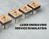 Laser Engraving Service In Malaysia